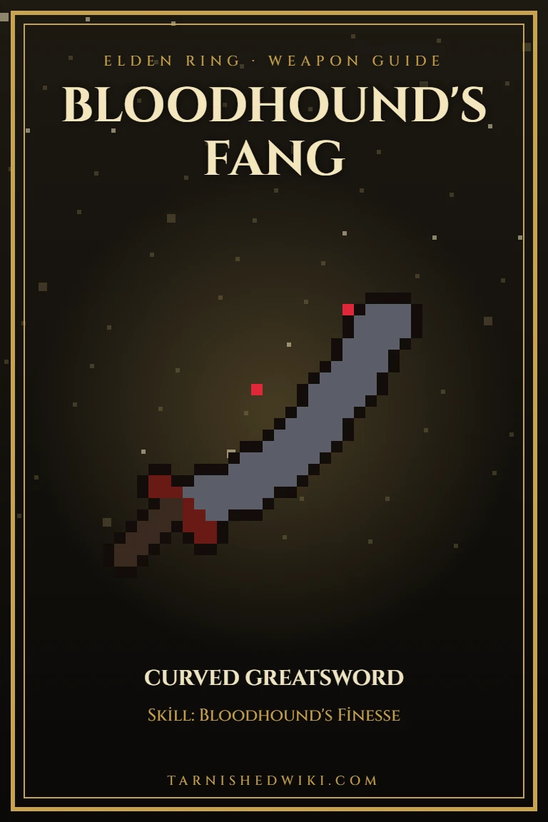Bloodhound’s Fang – Elden Ring Weapon Guide