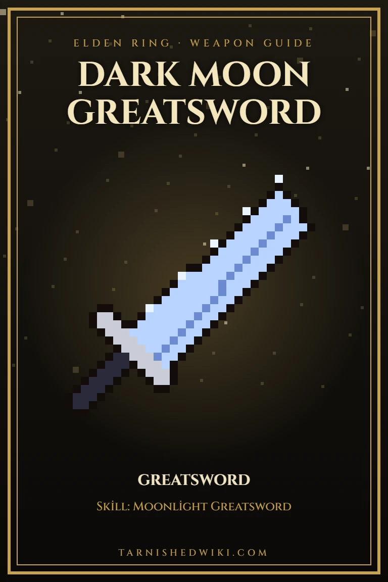 Dark Moon Greatsword Build pixel art poster