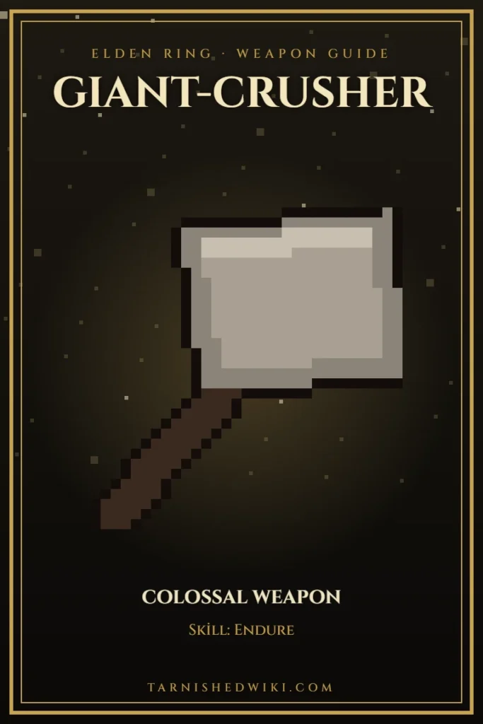 Giant-Crusher pixel art – Elden Ring weapon guide