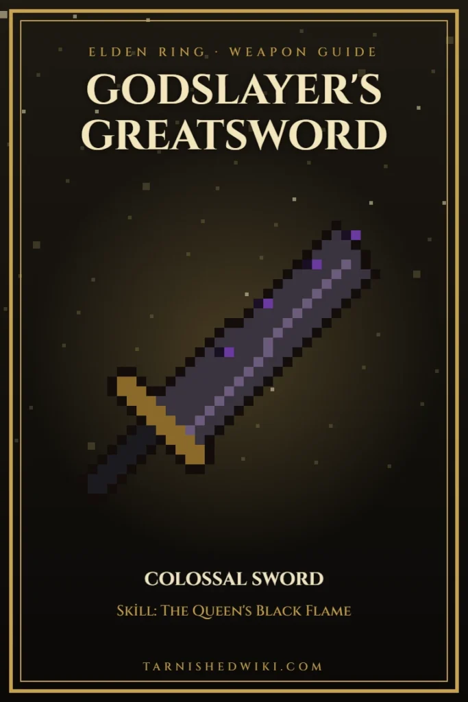 Godslayer's Greatsword pixel art – Elden Ring weapon guide