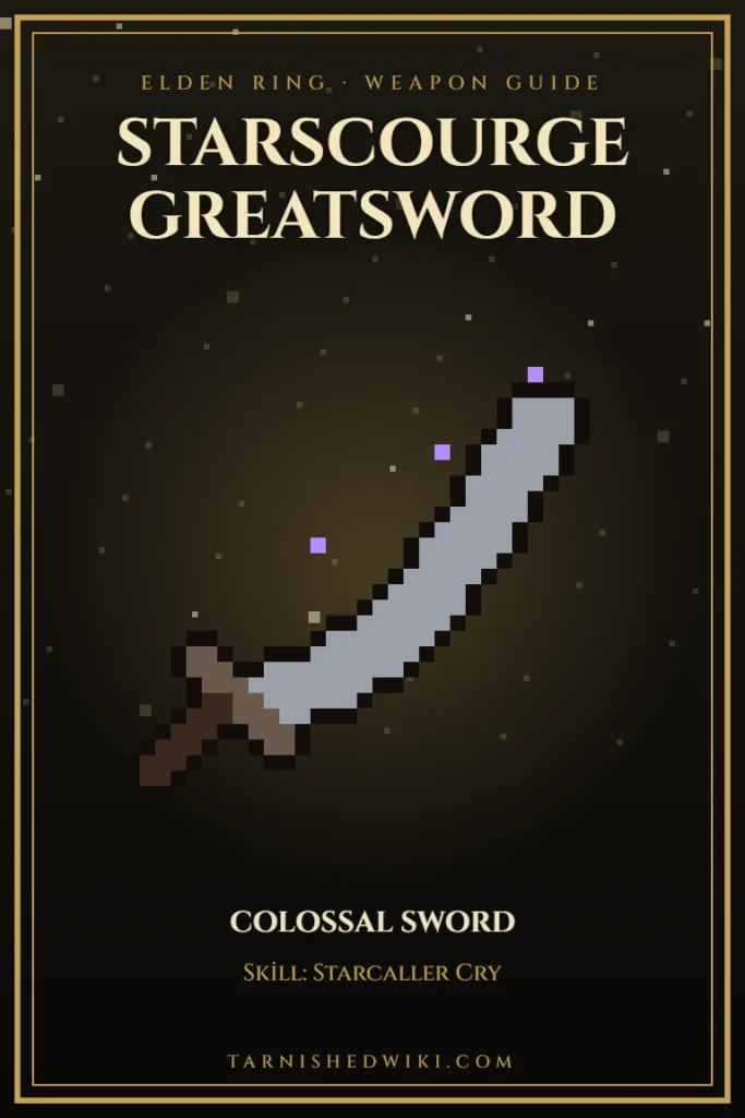Starscourge Greatsword pixel art – Elden Ring weapon guide