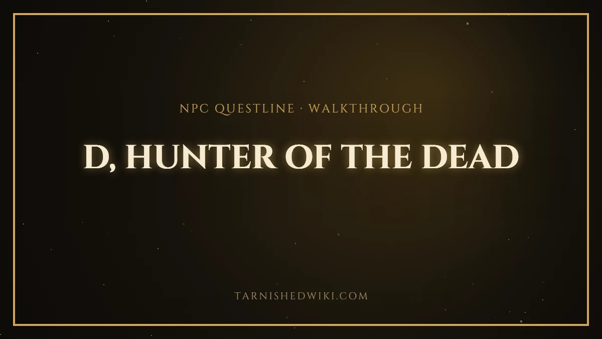 D, Hunter of the Dead Questline – Tarnished Wiki guide card