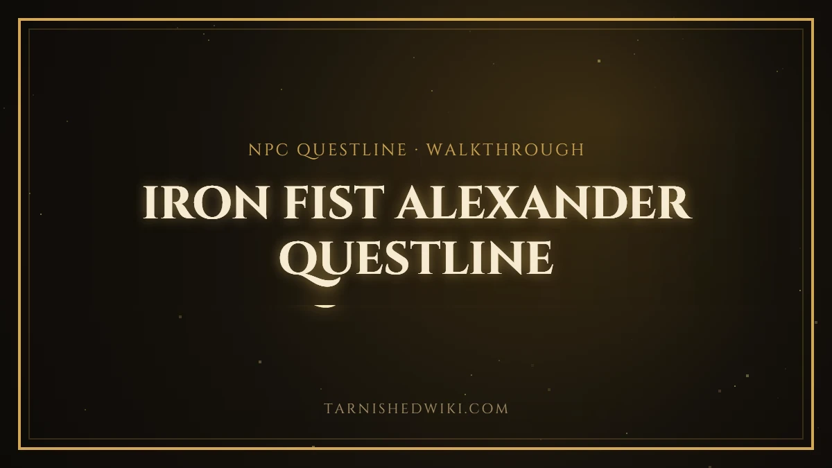 Iron Fist Alexander Questline – Tarnished Wiki guide card